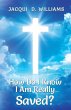 How Do I Know I Am Really Saved? - Bild 1