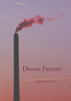 Dream Factory (eBook, ePUB) - McCosh, Daniel