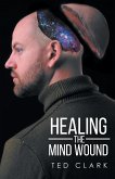 Healing the Mind Wound