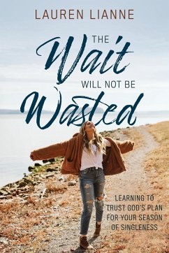 The Wait Will Not Be Wasted - Lianne, Lauren