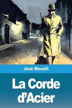 La Corde d'Acier - Moselli, José