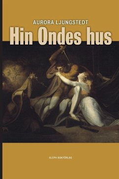 Hin Ondes hus - Ljungstedt, Aurora