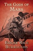 The Gods of Mars (eBook, ePUB) The Gods of Mars (eBook, ePUB)