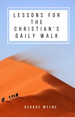 Lessons for the Christian's Daily Walk (eBook, ePUB) - Mylne, George