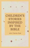 Chlidren's Stories Inspired by the Bible (eBook, ePUB)