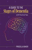 Guide to the Stages of Dementia with Practical Tips (eBook, ePUB)
