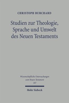 Studien zu Theologie, Sprache und Umwelt des Neuen Testaments (eBook, PDF) - Burchard, Christoph