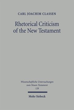Rhetorical Criticism of the New Testament (eBook, PDF) - Classen, Carl J.