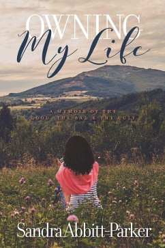 Owning My Life (eBook, ePUB) - Abbitt-Parker, Sandra