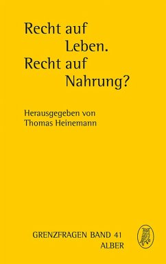 Recht auf Leben. Recht auf Nahrung? (eBook, PDF)