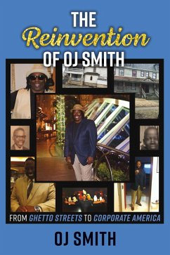 Cover Reinvention of OJ Smith - From Ghetto Streets to Corporate America (eBook, ePUB)
