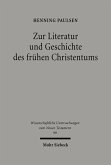 Zur Literatur und Geschichte des frühen Christentums (eBook, PDF)