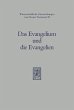 Das Evangelium und die Evangelien... - Bild 1