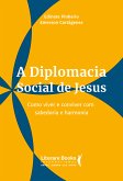 A diplomacia social de jesus (eBook, ePUB)