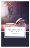 The Making of a Preacher (eBook, ePUB) The Making of a Preacher (eBook, ePUB)