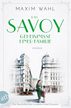 Geheimnisse einer Familie / Das Savoy Bd.3 (eBook, ePUB) - Wahl, Maxim