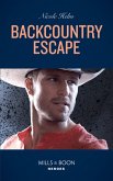 Backcountry Escape (Mills & Boon Heroes) (A Badlands Cops Novel, Book 3) (eBook, ePUB)