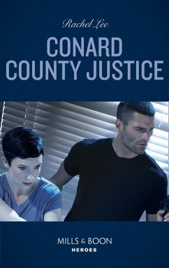 Conard County Justice (Mills & Boon Heroes) (Conard County: The Next Generation, Book 45) (eBook, ePUB) - Lee, Rachel
