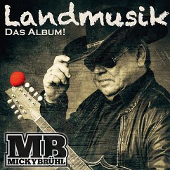 Landmusik.Das Album! - Bruehl,Micky