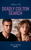 Deadly Colton Search (Mills & Boon Heroes) (The Coltons of Mustang Valley, Book 10) (eBook, ePUB)