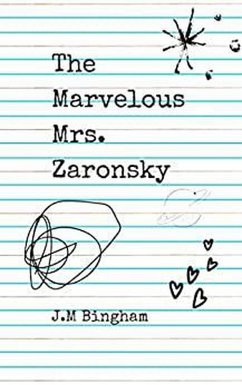 The Marvelous Mrs. Zaronsky (eBook, ePUB) - Bingham, J. m