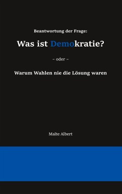 Beantwortung der Frage: Was ist Demokratie? (eBook, ePUB) - Albert, Malte