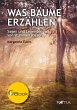 Was Bäume erzählen (eBook, ePUB) - Bild 1