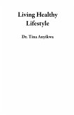 Living Healthy Lifestyle (eBook, ePUB)