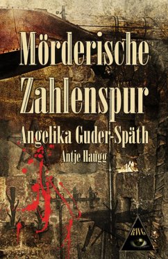 Mörderische Zahlenspur (eBook, ePUB) - Guder-Späth, Angelika; Haugg, Antje