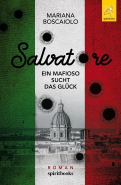 Salvatore - Ein Mafioso sucht das Glück (eBook, ePUB) - Boscaiolo, Mariana