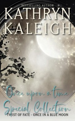 Once Upon a Time Special Collection: Twist of Fate - Once in a Blue Moon (eBook, ePUB) - Kaleigh, Kathryn