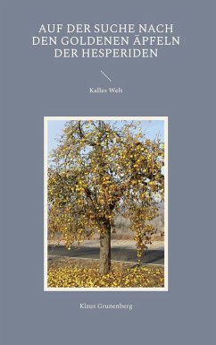 Auf der Suche nach den goldenen Äpfeln der Hesperiden (eBook, ePUB) - Grunenberg, Klaus