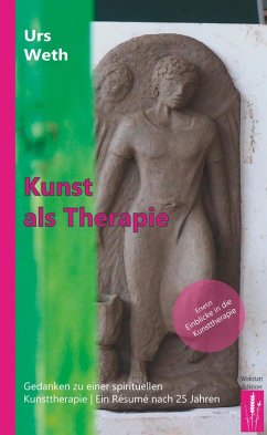 Kunst als Therapie (eBook, ePUB) - Weth, Urs