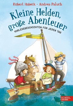 Kleine Helden, große Abenteuer (eBook, ePUB) - Habeck, Robert; Paluch, Andrea