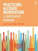 Practicing Alcohol Moderation (eBook, PDF)