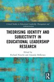 Theorising Identity and Subjectivity in Educational Leadership Research (eBook, PDF)