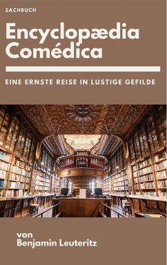 Encyclopaedia Comédica (eBook, ePUB) - Leuteritz, Benjamin