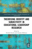 Theorising Identity and Subjectivity in Educational Leadership Research (eBook, ePUB)