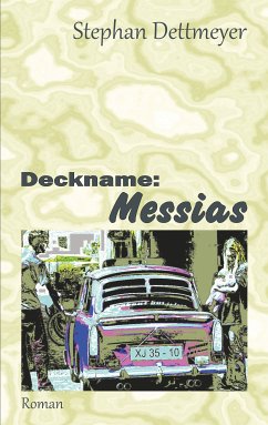 Deckname: Messias (eBook, ePUB) - Dettmeyer, Stephan