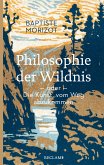 Philosophie der Wildnis oder Die Kunst, vom Weg abzukommen (eBook, ePUB)