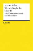 Wer nichts glaubt, schreibt. Essays über Deutschland und die Literatur (eBook, ePUB)