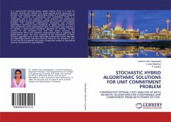 STOCHASTIC HYBRID ALGORITHMIC SOLUTIONS FOR UNIT COMMITMENT PROBLEM