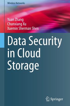 Data Security in Cloud Storage - Zhang, Yuan;Xu, Chunxiang;Shen, Xuemin Sherman