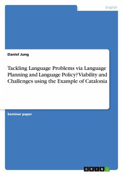 Tackling Language Problems via Language Planning and Language Policy? Viability and Challenges using the Example of Catalonia - Jung, Daniel