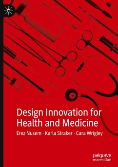 Design Innovation for Health and Medicine - Nusem, Erez;Straker, Karla;Wrigley, Cara