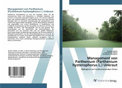 Management von Parthenium (Parthenium hysterophorus L.) Unkraut - Nigatu, Lisanework;Mengistu, Alemayehu;Mehdi, Ibrahim