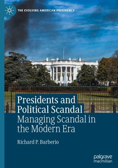 Presidents and Political Scandal - Barberio, Richard P.