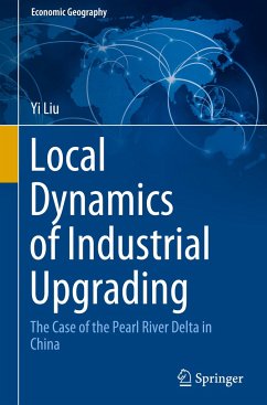 Local Dynamics of Industrial Upgrading - Liu, Yi