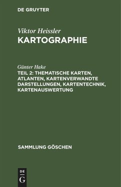 Thematische Karten, Atlanten, kartenverwandte Darstellungen, Kartentechnik, Kartenauswertung - Hake, Günter