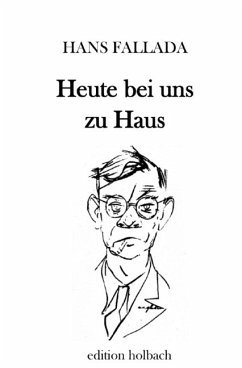 Heute bei uns zu Haus - Fallada, Hans